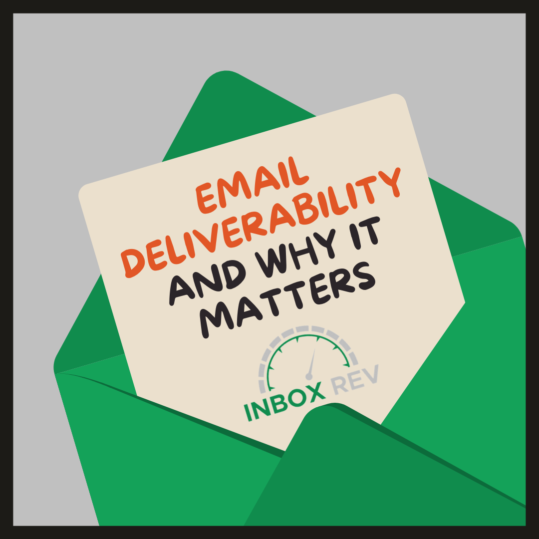 Email Deliverability And Why It Matters